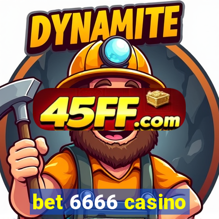 bet 6666 casino